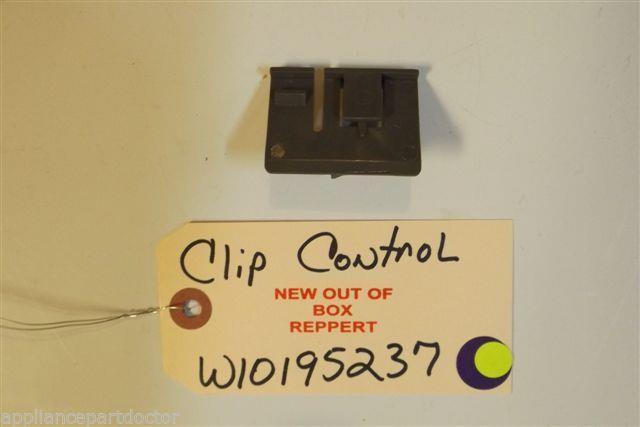 KITCHENAID DISHWASHER W10195237 Clip. Control NEW W/O BOX KITCHENAID DISHWASHER W10195237 Clip. Control NEW W/O BOX